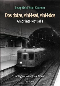 Dos dotze, vint-i-set, vint-i-dos - Amor intellectualis