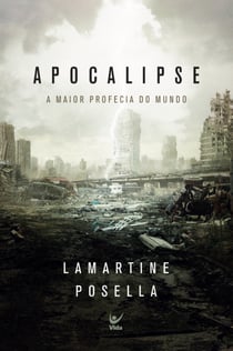Apocalipse - A maior profecia do mundo