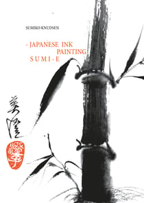 Sumi-E - Japanese Ink Painting