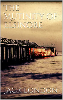 The Mutiny of the Elsinore