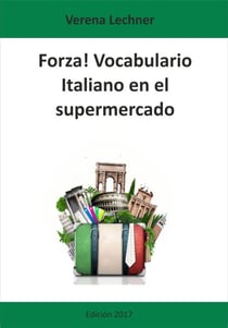 Forza! Vocabulario - Italiano en el supermercado