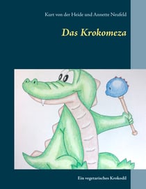 Das Krokomeza - Ein vegetarisches Krokodil