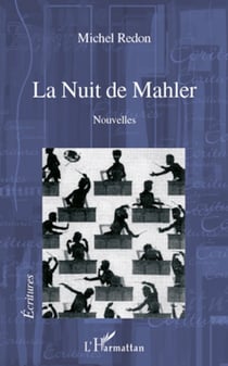 La Nuit de Mahler - Nouvelles