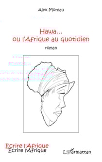 Hawa...ou l'Afrique au quotidien - Roman
