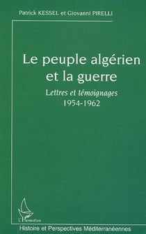 Le peuple algérien et la guerre - 1954-1962