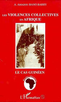 LES VIOLENCES COLLECTIVES EN AFRIQUE - Le cas guinéen