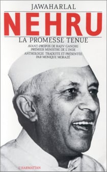 Jawaharlal Nehru - Anthologie de la promesse tenue