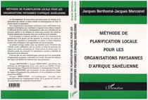 Méthode de planification locale pour les organisations paysannes d'Afrique sahélienne
