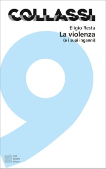 La violenza - (e i suoi inganni)