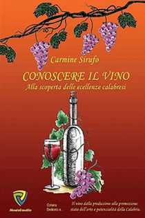 CONOSCERE IL VINO - ALLA SCOPERTA DELLE ECCELLENZE CALABRESI