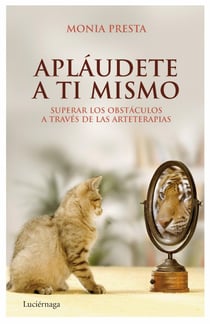 Apláudete a ti mismo - Superar los obstáculos a través de las arteterapias