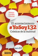 El acontecimiento #YoSoy132 - Crónicas de la multitud