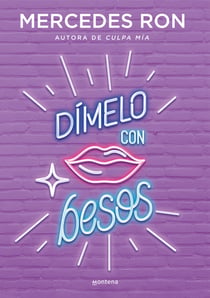 Dímelo con besos (Dímelo 3) - La historia de amor del Verano