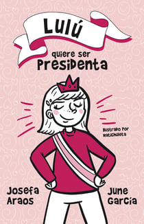 Lulú quiere ser presidenta