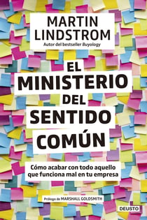 El Ministerio del Sentido Común - Cómo acabar con todo aquello que funciona mal en tu empresa
