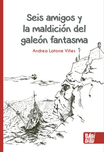 Seis amigos y la maldición del galeón fantasma