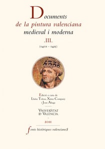 Documents de la pintura valenciana medieval i moderna III - (1401-1425)