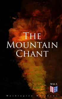 The Mountain Chant - Navajo Ceremony