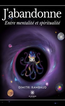 J’abandonne - Entre mentalité et spiritualité