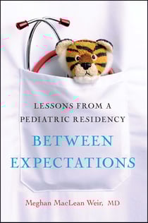 Between Expectations - Lessons from a Pediatric Residency