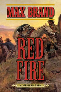 Red Fire - A Western Trio