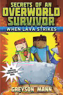 When Lava Strikes - Secrets of an Overworld Survivor, #2