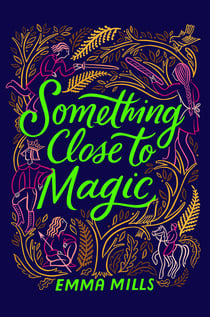 Something Close to Magic