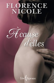 À cause d'elles - A CAUSE D'ELLES [NUM]
