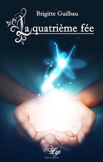 La quatrième fée - Un roman émouvant