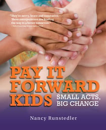 Pay It Forward Kids - Small Acts, Big Change