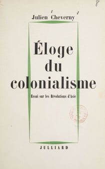 Éloge du colonialisme - Essai sur les révolutions d'Asie