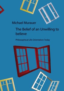 The Belief of an Unwilling to believe - Philosophical Life Orientation Today