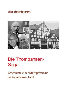 Die Thombansen-Saga - Geschichte einer Metzgerfamilie im Paderborner Land