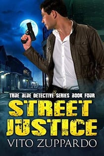 Street Justice - True Blue Detective, #4