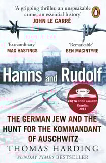 Hanns and Rudolf - The German Jew and the Hunt for the Kommandant of Auschwitz