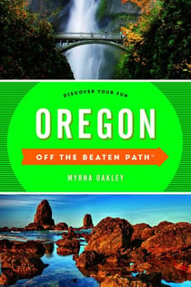 Oregon Off the Beaten Path® - Discover Your Fun