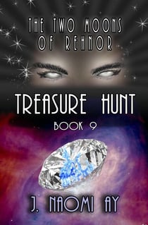 Treasure Hunt - The Two Moons of Rehnor, #9