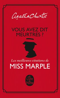 Vous avez dit meurtre ? - Les meilleures citations de Miss Marple