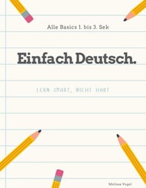 Einfach Deutsch. - Lern smart, nicht hart.