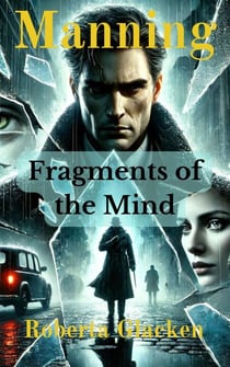 Manning: Fragments of the Mind - Manning, #1