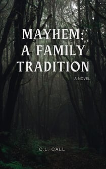 Mayhem: A Family Tradition