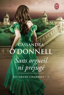 Les soeurs Charbrey (Tome 1) - Sans orgueil ni préjugé