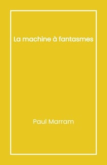 La Machine à fantasmes