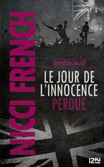 Terrible jeudi - Le jour de l'innocence perdue