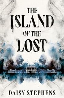 The Island of the Lost - The spine-chilling gothic ghost story debut novel for fans of Francine Toon and Michelle Paver