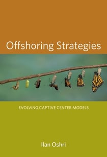 Offshoring Strategies - Evolving Captive Center Models
