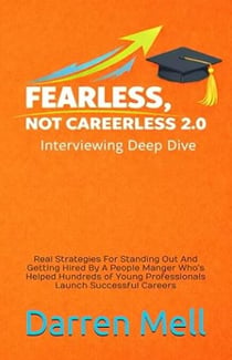 Fearless, Not Careerless 2.0 -- Interviewing Deep Dive