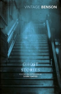 Ghost Stories - Selected and Introduced by Mark Gatiss