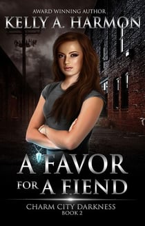 A Favor for a Fiend - Charm City Darkness, #2