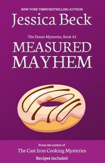 Measured Mayhem - The Donut Mysteries, #42